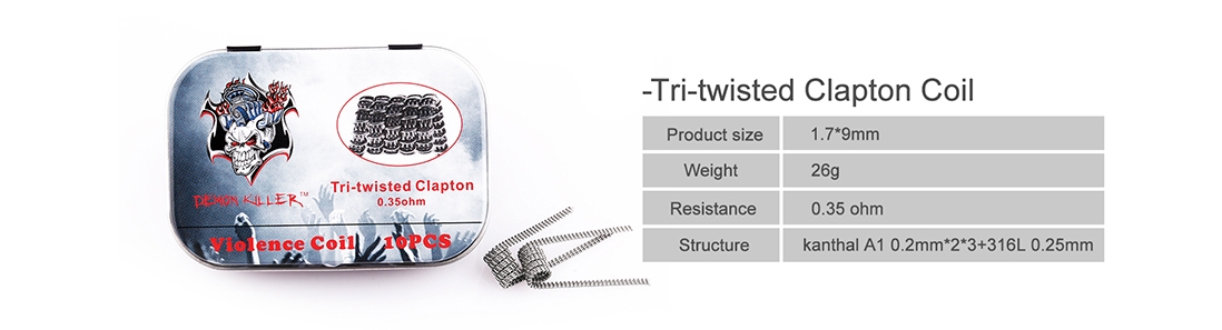 Demon Killer Violence Coil for Tri-twisted Clapton Parameter